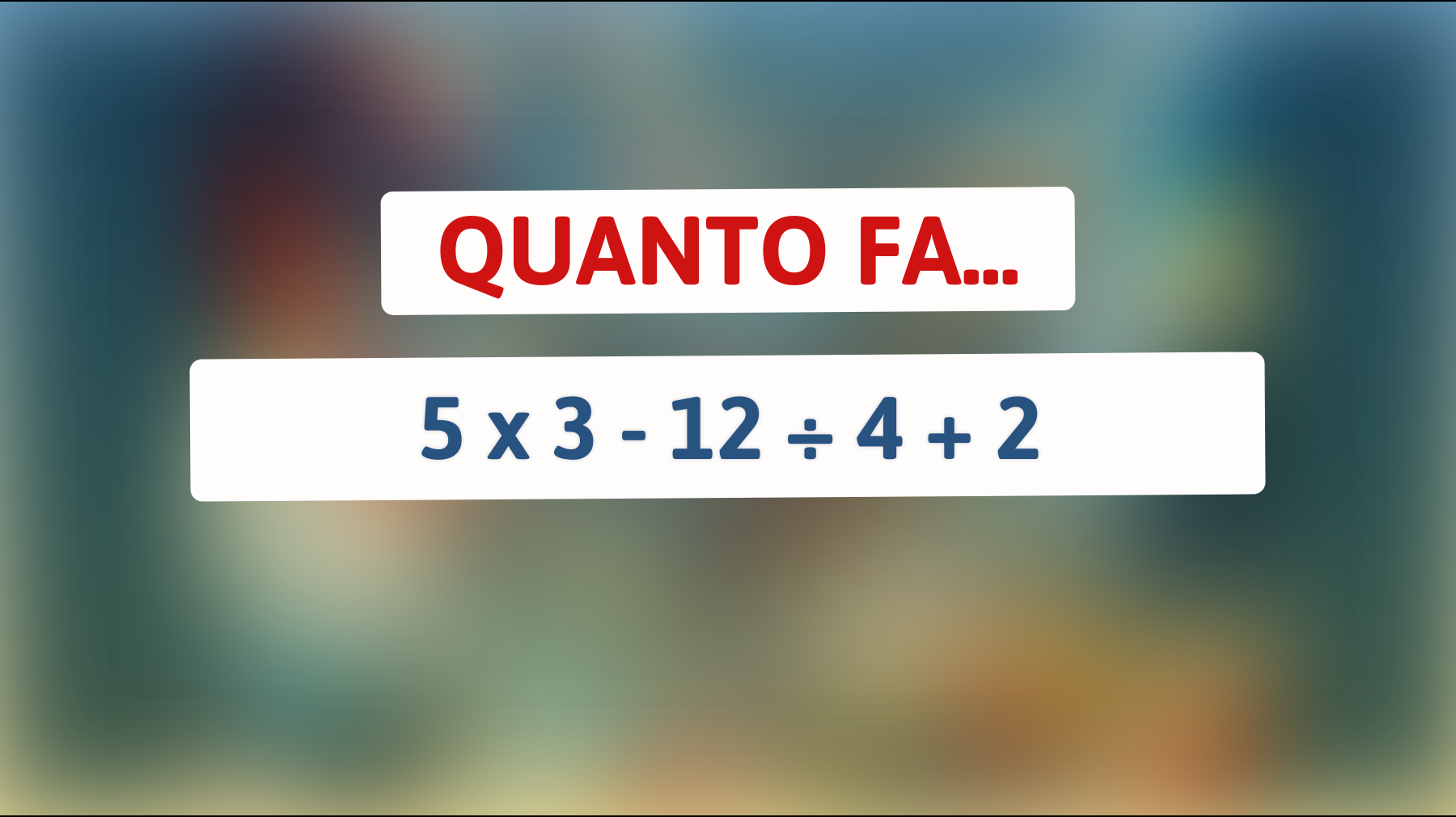 Solo il 2% della popolazione può risolvere questo enigma matematico a tempo record! Ci riuscirai?"